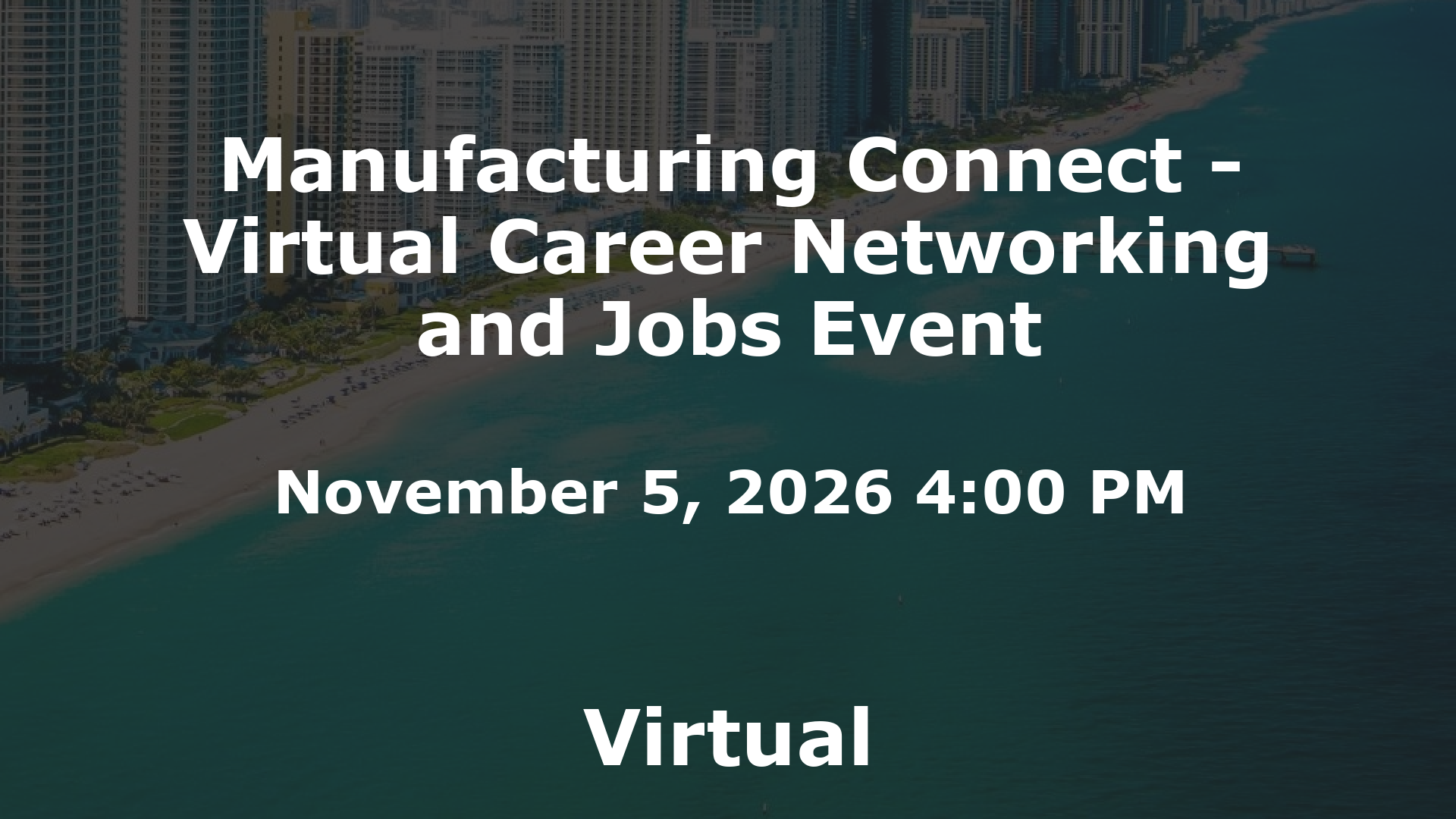 Manufacturing Connect - Virtual Career Networking and Jobs Event event image